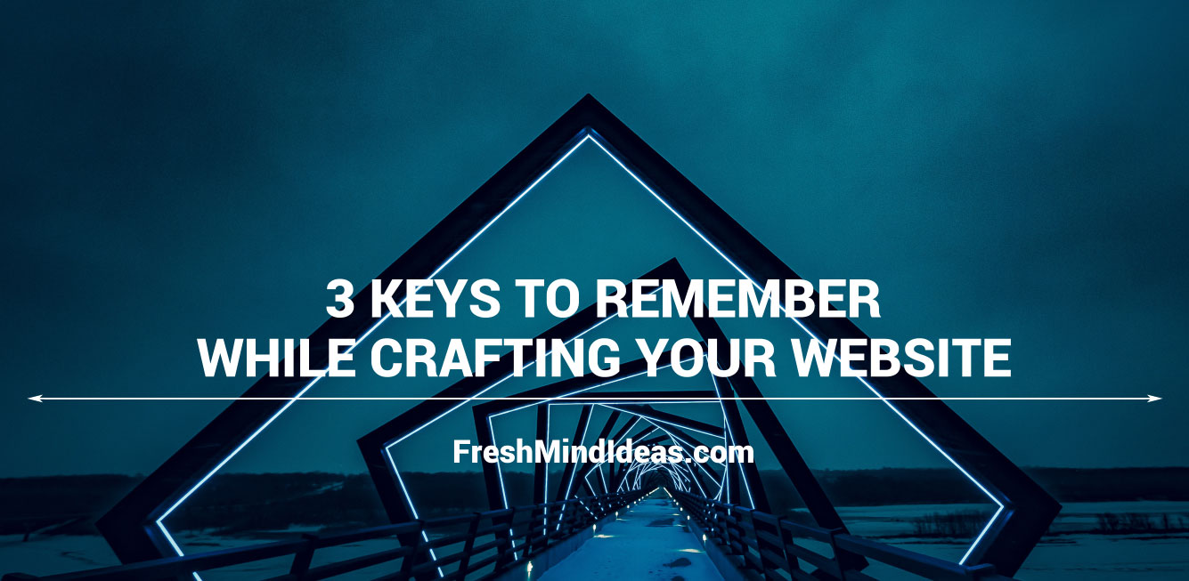 Things to consider while designing website - freshmindideas