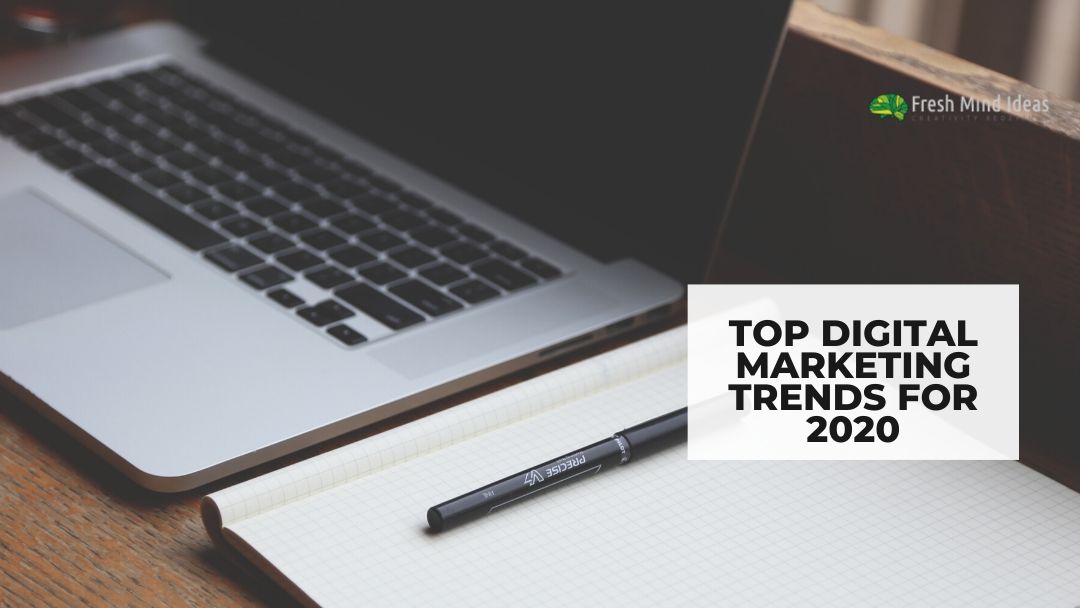 Digital Marketing Trends to watch out in 2020