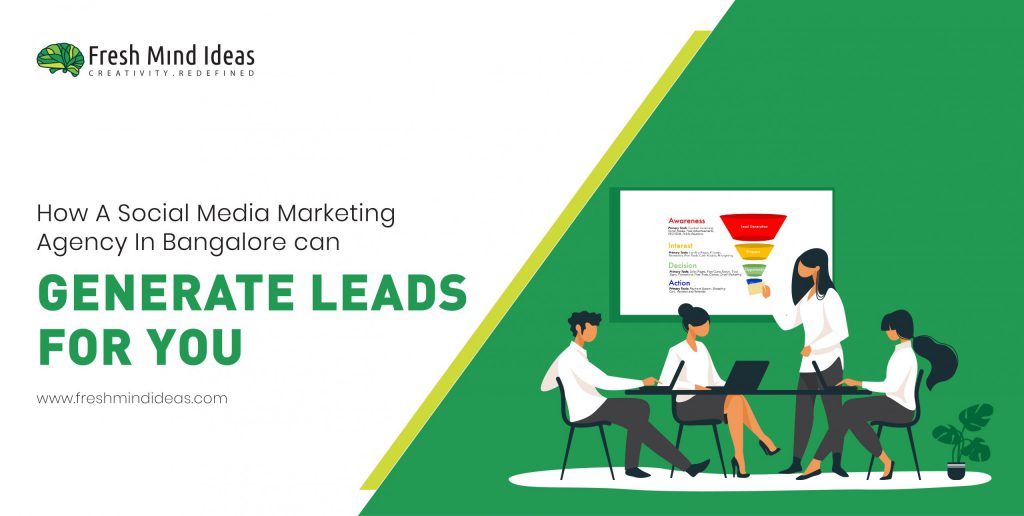 How A Social Media Marketing Agency In Bangalore Can Generate Leads For You