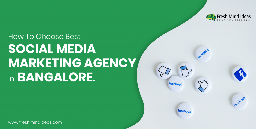 How To Choose Best Social Media Marketing Agency In Bangalore