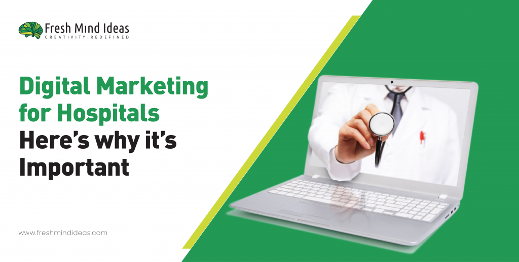 Digital marketing for hospitals here is why it is important.