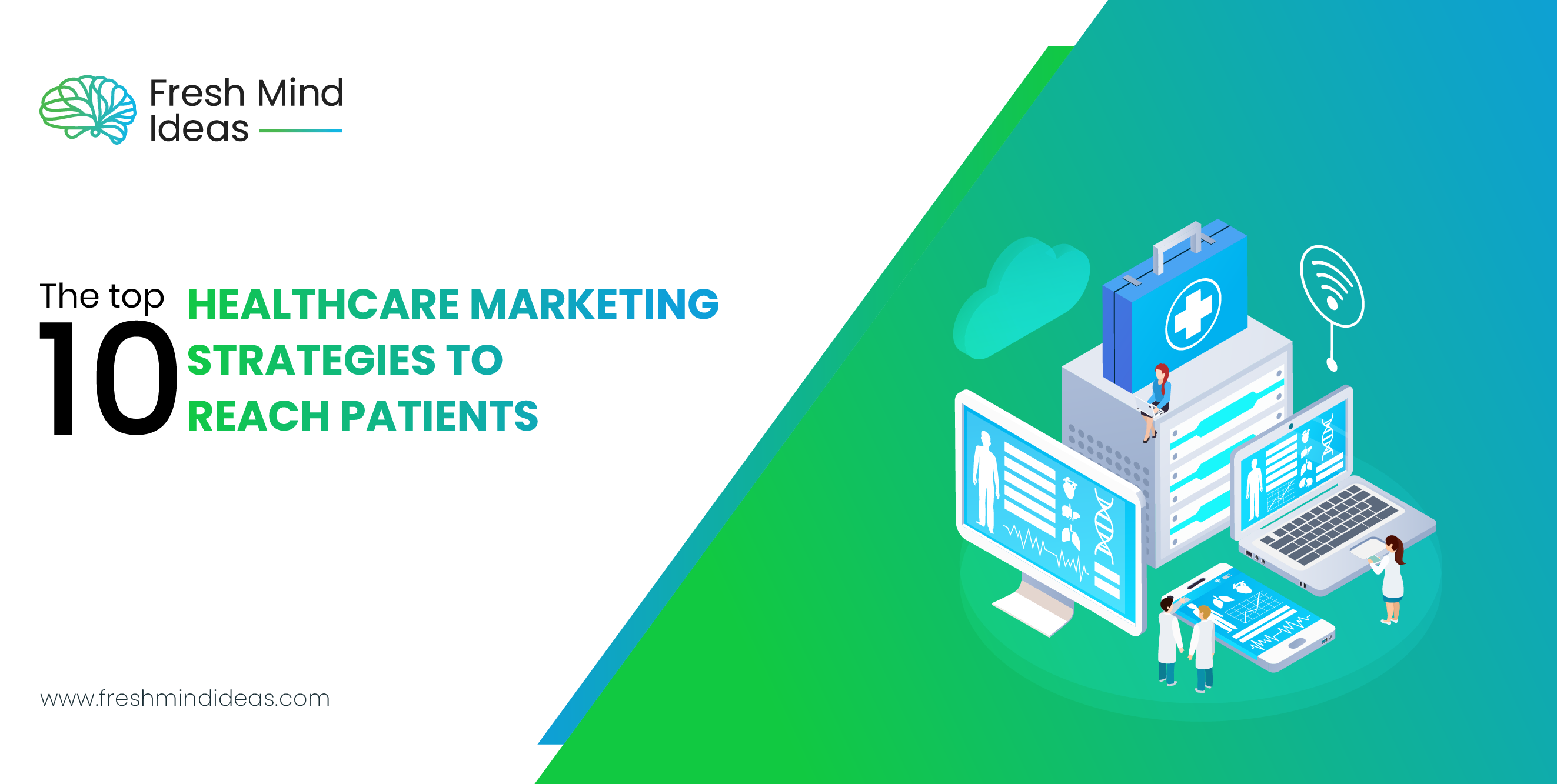 The top 10 healthcare marketing strategies to reach patients