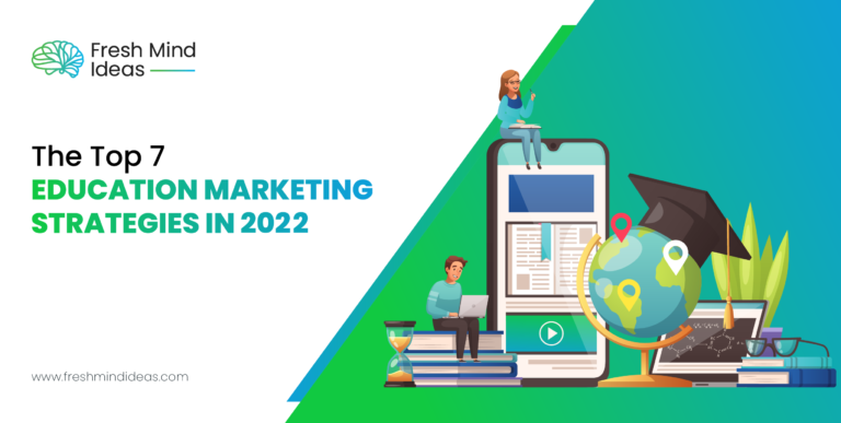 The-Top-7-Education-Marketing-Strategies-in-2022