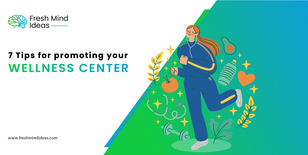 7 Tips for promoting your wellness center