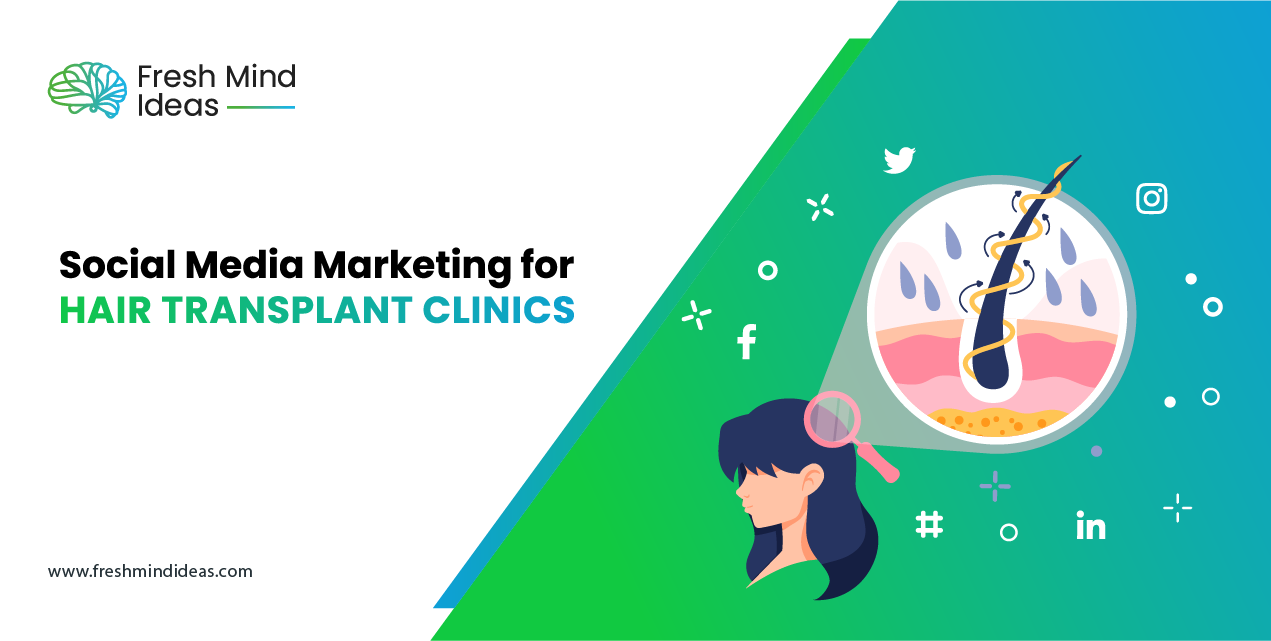 Social Media Marketing for Hair Transplant Clinics