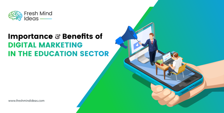 Importance & Benefits of Digital Marketing in the Education Sector