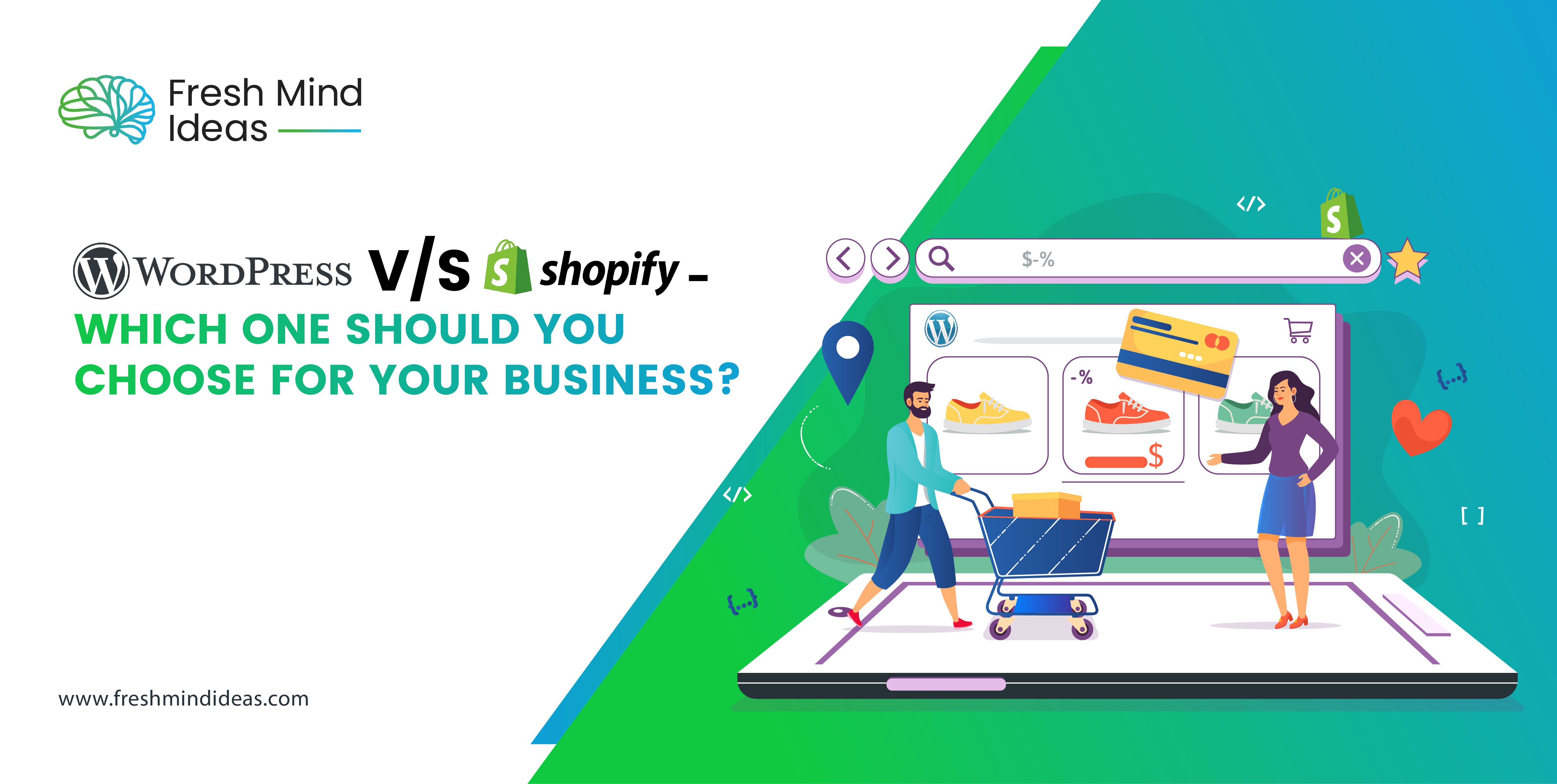 WordPress v/s Shopify - Which one should you choose for your business?