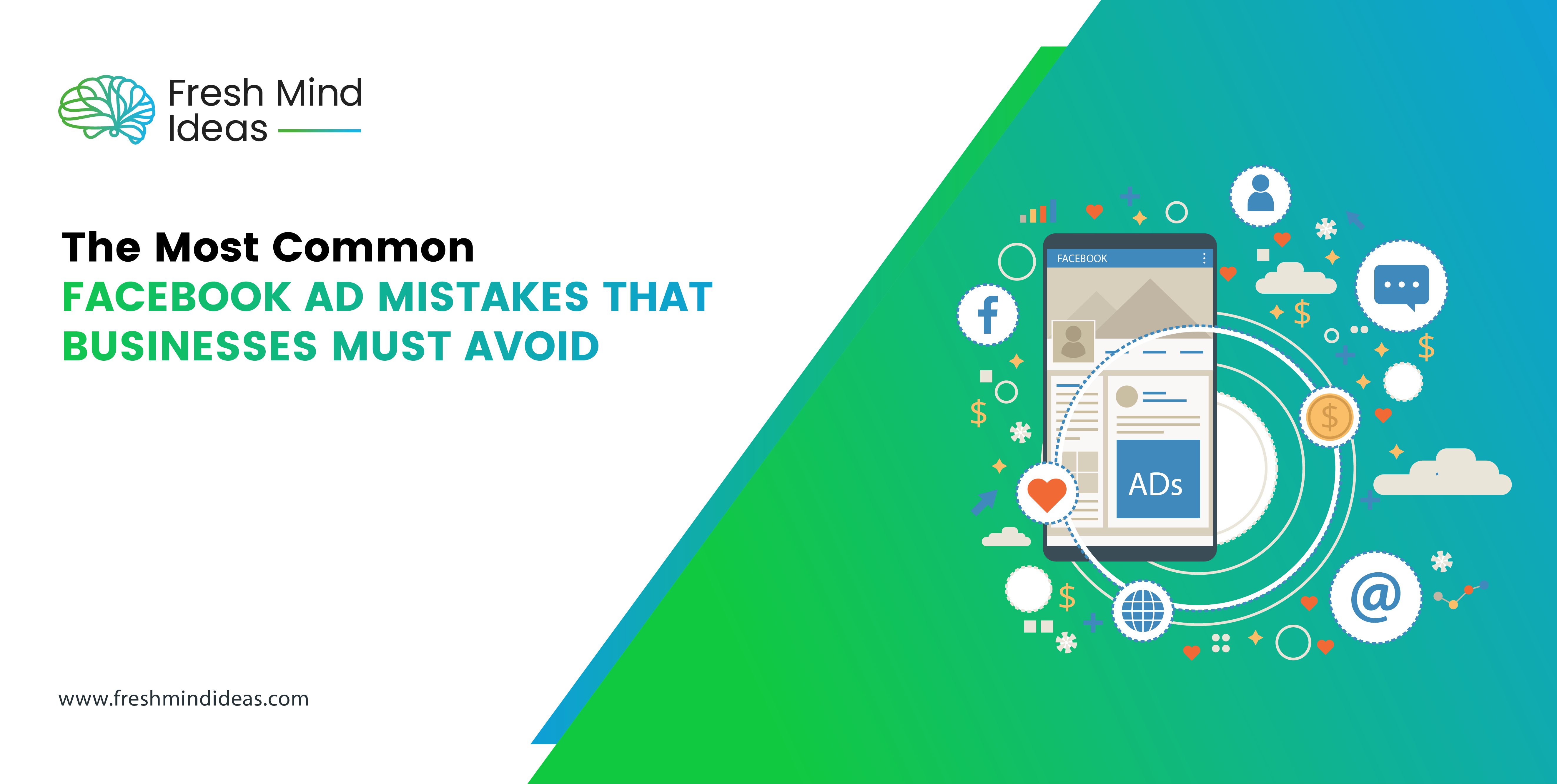 The Most Common Facebook Ad Mistakes That Businesses Must Avoid