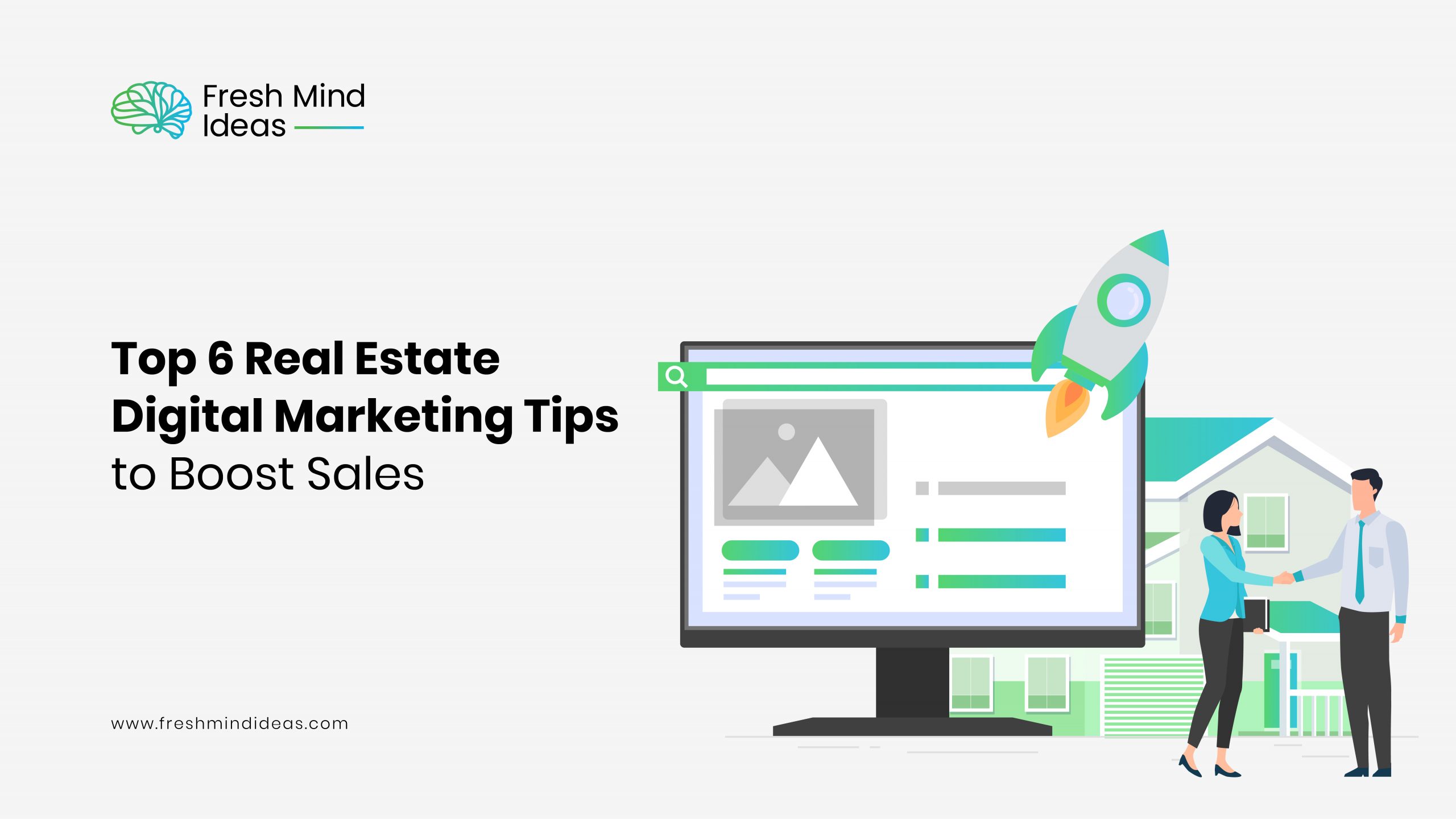 Top 6 Real Estate Digital Marketing Tips to Boost Sales