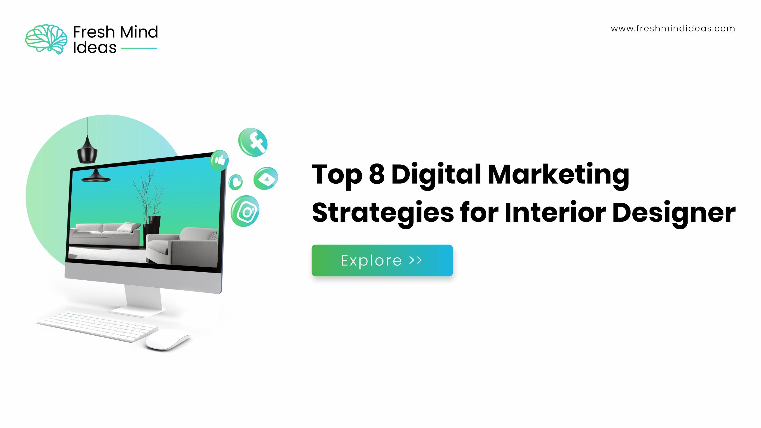 Top 8 Digital Marketing Strategies for Interior Designers