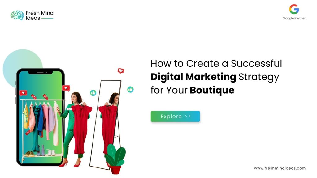 How to Create a Successful Digital Marketing Strategy for Your Boutique