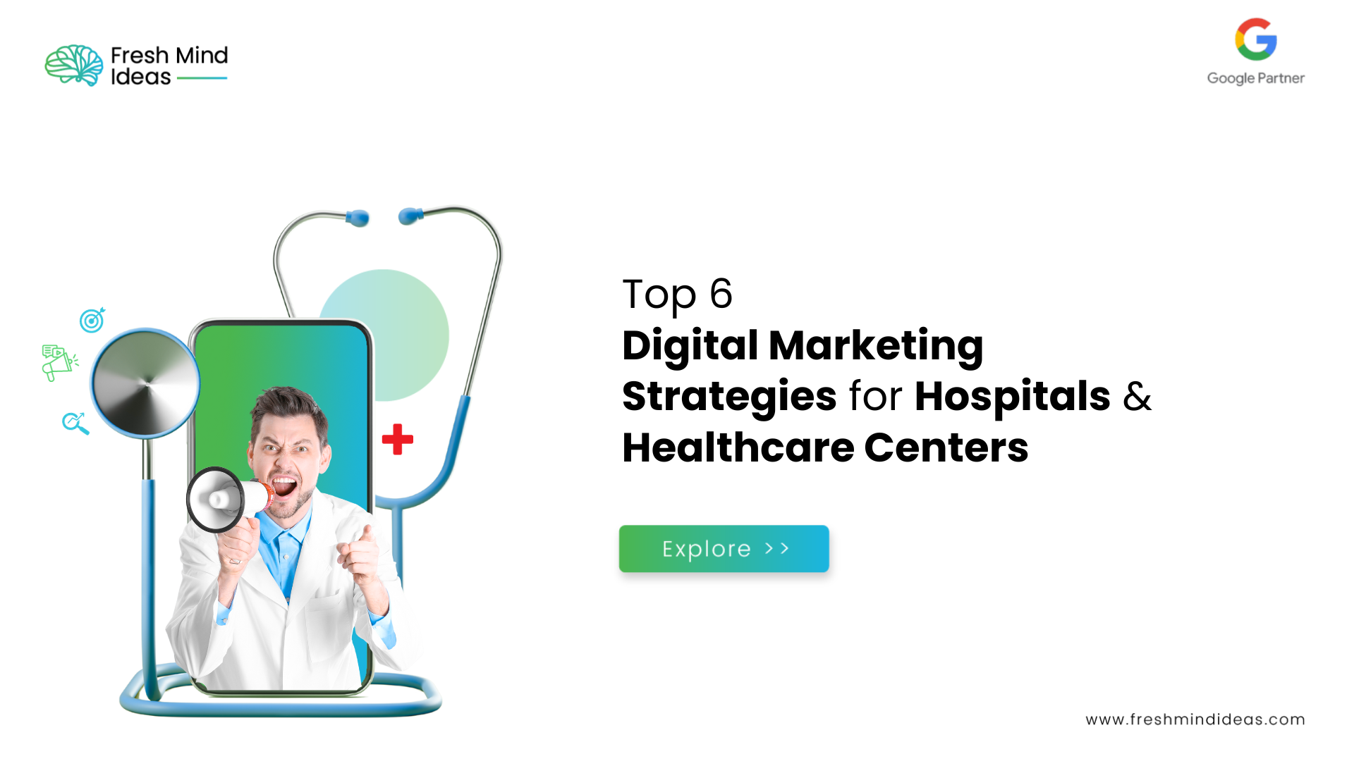 The Top 6 Digital Marketing Strategies for Hospitals and Healthcare Centers