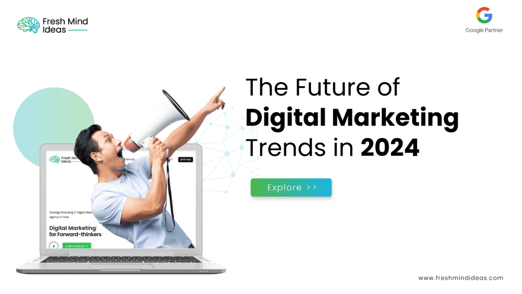 The Future of Digital Marketing – Trends in 2024