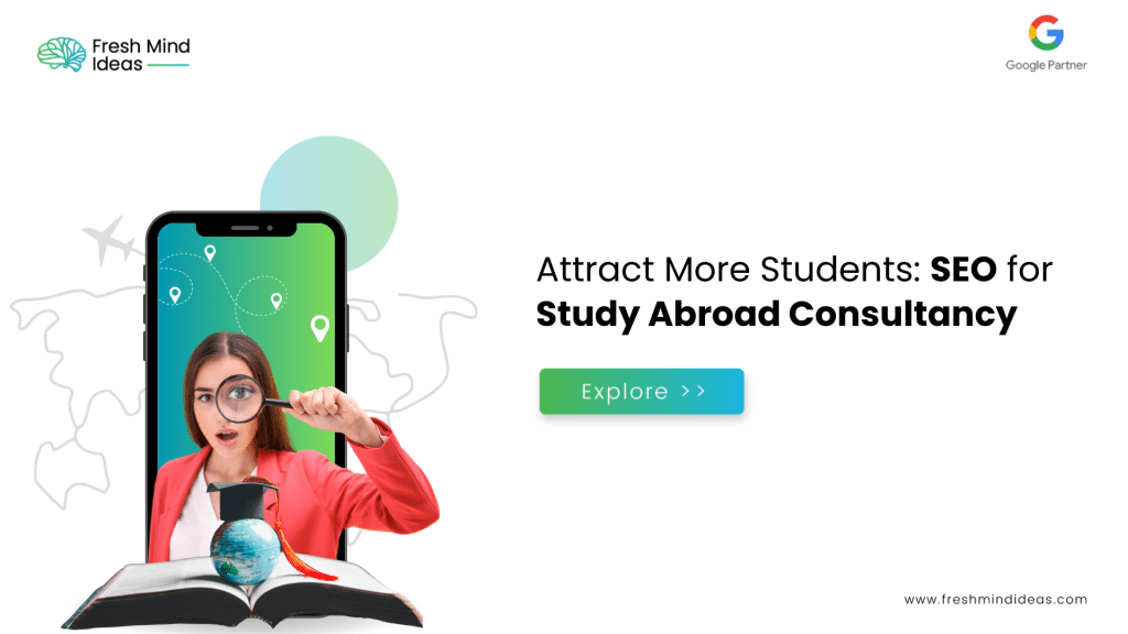 Attract More Students: SEO for Study Abroad Consultancy