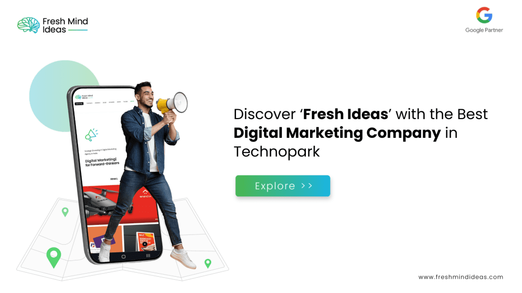 Discover ‘Fresh Ideas’ with the Best Digital Marketing Company in Technopark