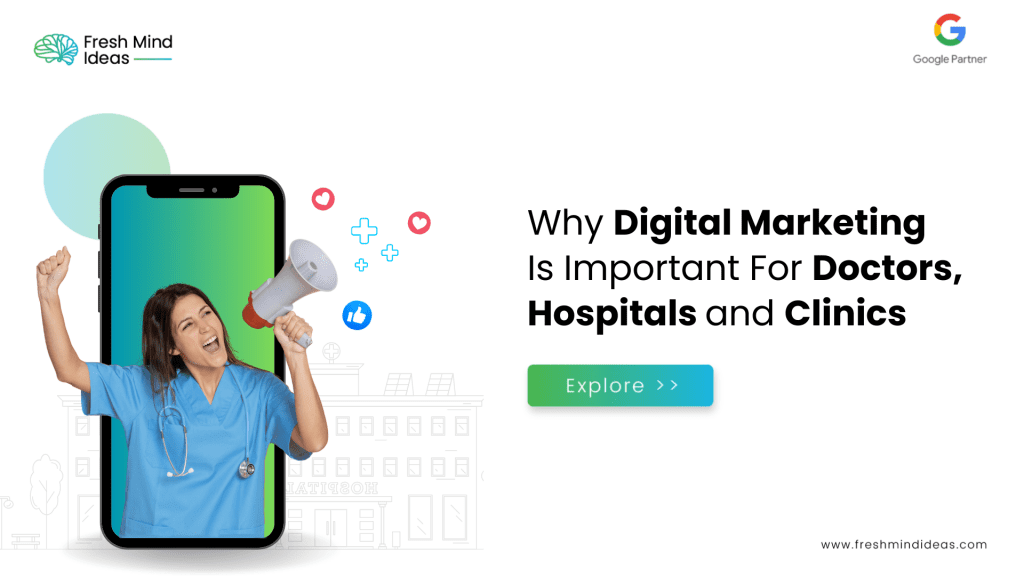 Why Digital Marketing Is Important For Doctors, Hospitals, and Clinics