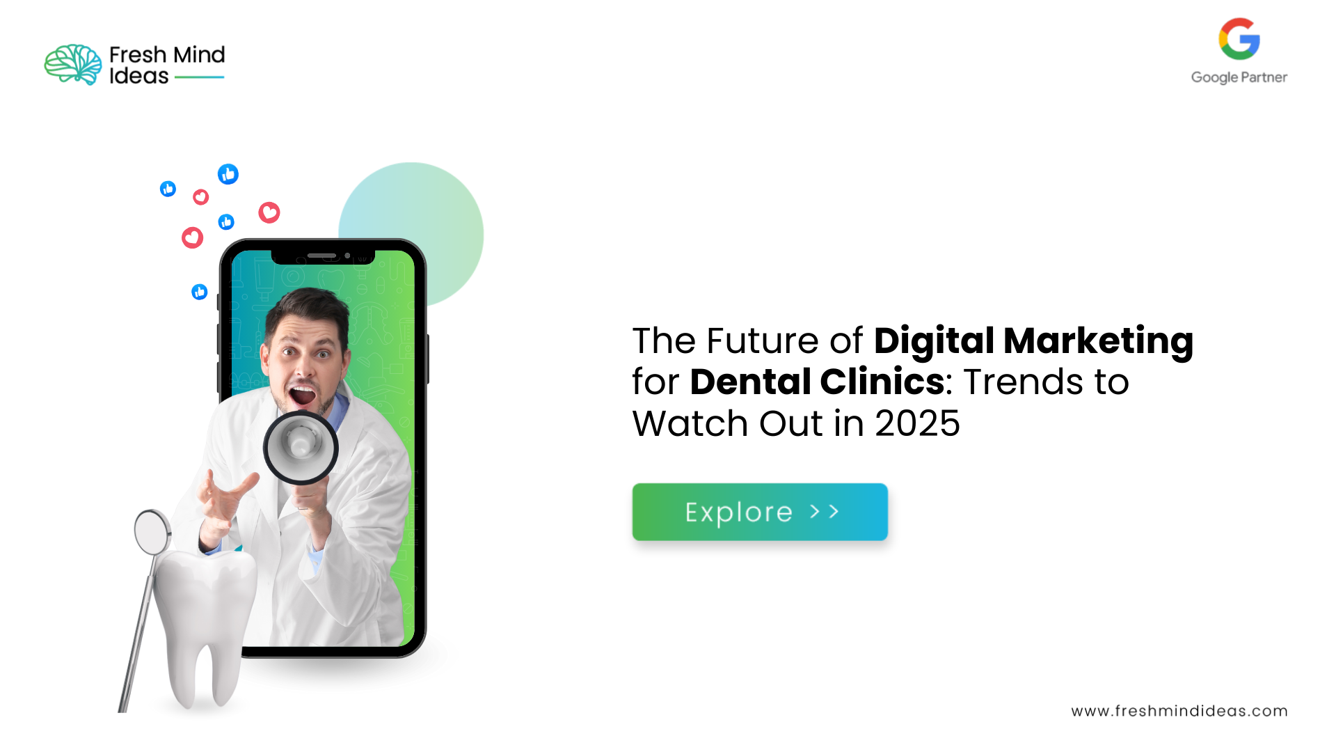 The Future of Digital Marketing for Dental Clinics: Trends to Watch Out in 2025