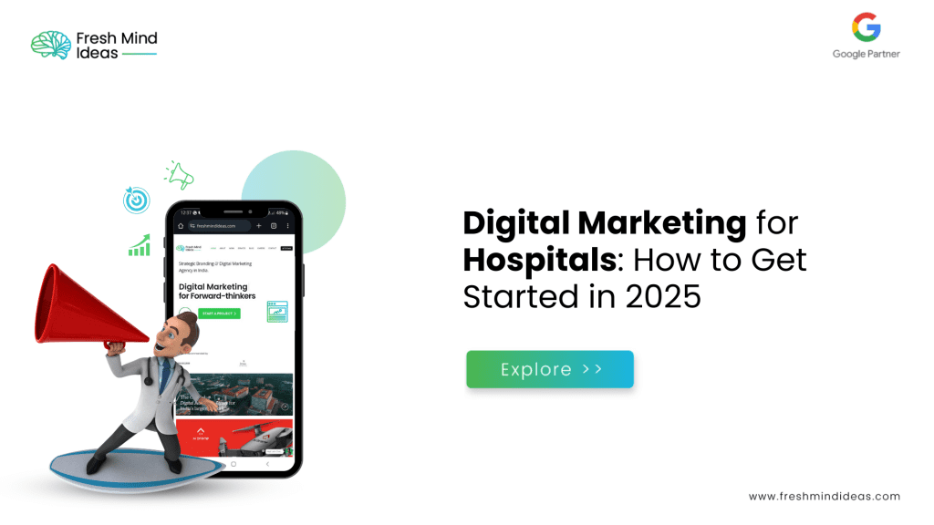 Digital Marketing for Hospitals: How to Get Started in 2025