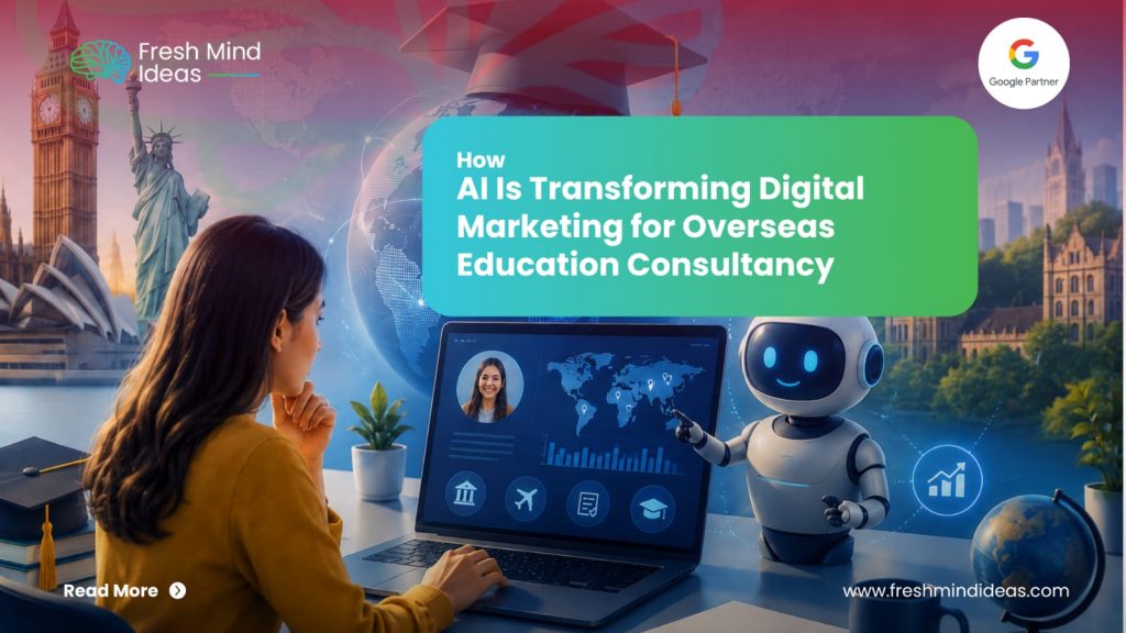 How AI Is Transforming Digital Marketing for Overseas Education Consultancy