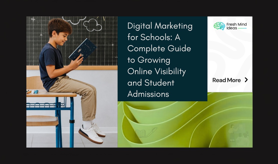 Digital Marketing for Schools: A Complete Guide to Growing Online Visibility and Student Admissions