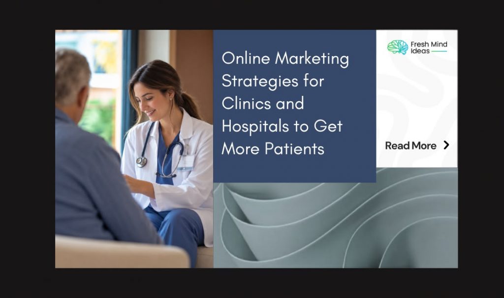 Online Marketing Strategies for Clinics and Hospitals to Get More Patients